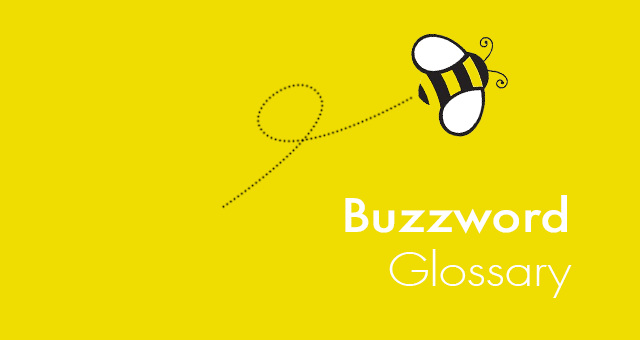 Buzzword Glossary